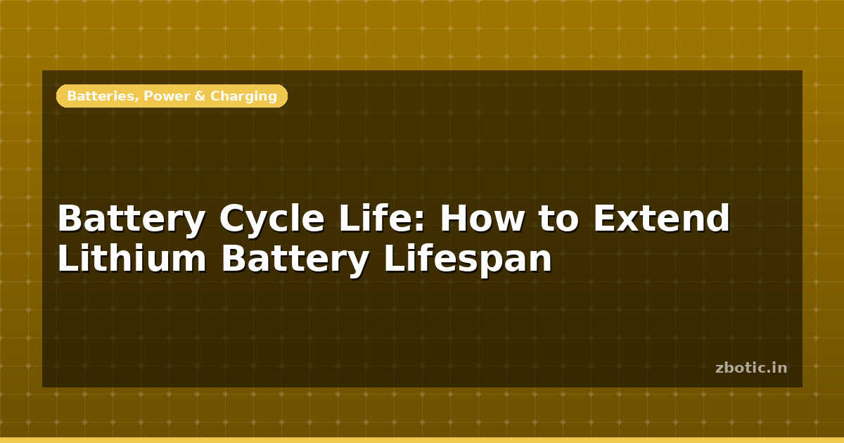 Long Cycle Life Battery Cycle Life: How to Extend Lithium Battery Lifespan - Zbotic