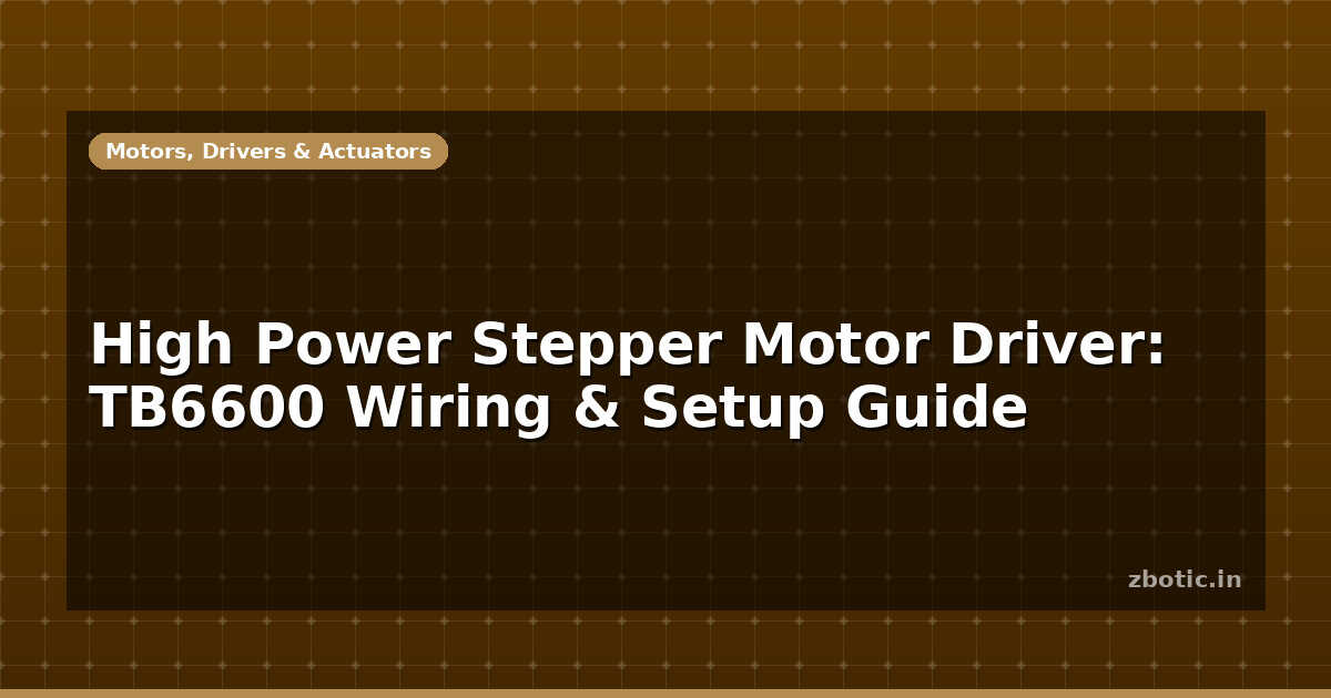 High Power Stepper Motor Driver: TB6600 Wiring & Setup - Zbotic